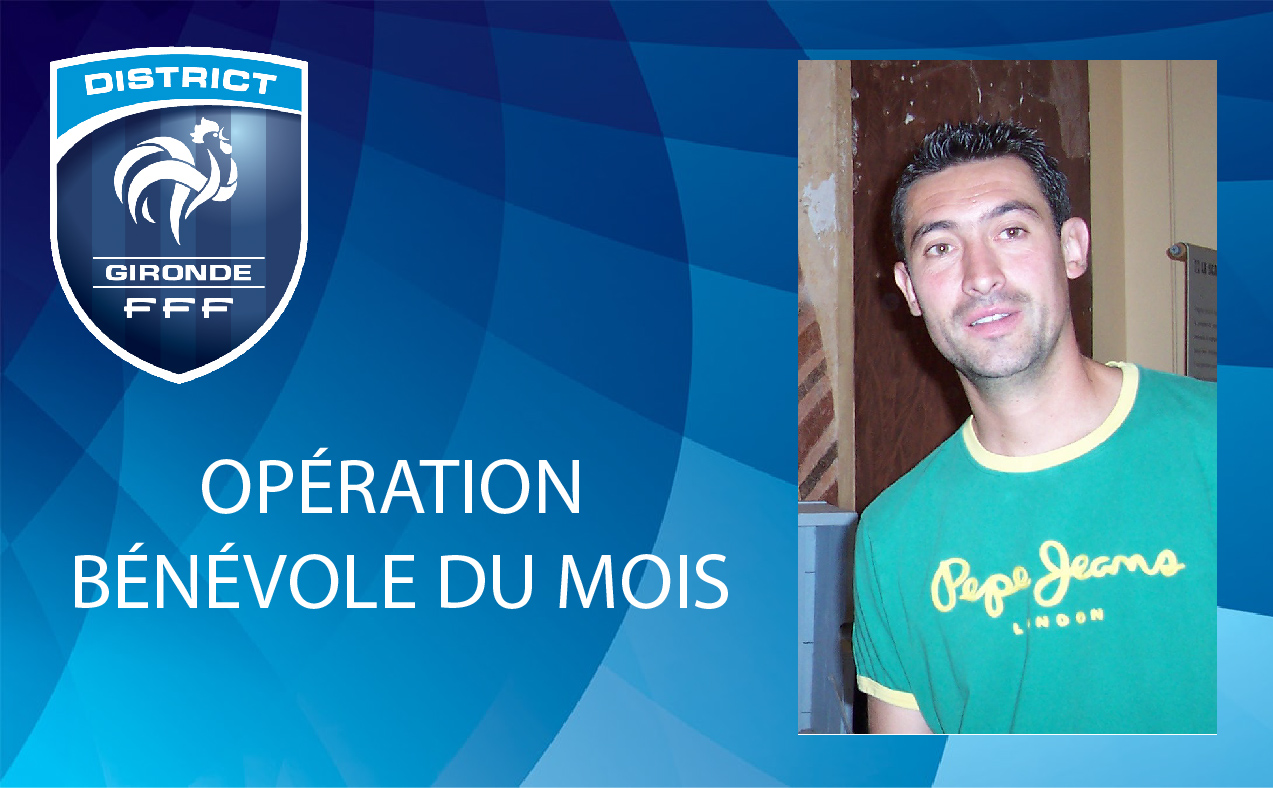 Vincent CROUZET (V.S CAUDROT) Bénévole du mois DISTRICT DE LA GIRONDE